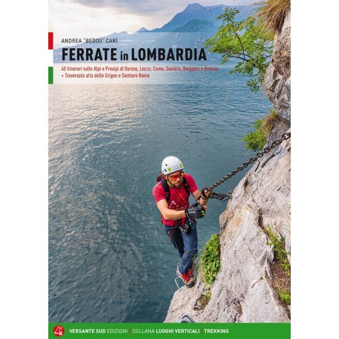 Versante Sud Ferrate in Lombardia guide via ferrata