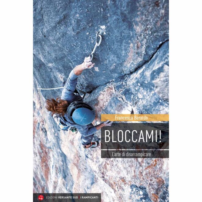 Versante Sud Bloccami konsten att disarrampica roman