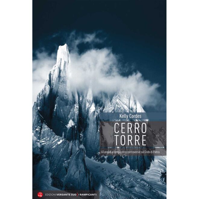 Versante Sud Cerro Torre klättringens historia