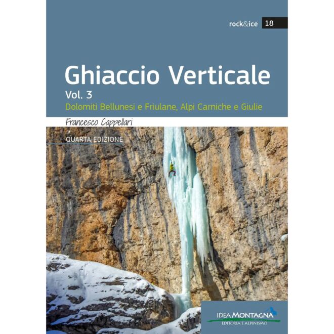 Idea Montagna Ghiaccio Verticale Vol. 3 is en guide för isklättring