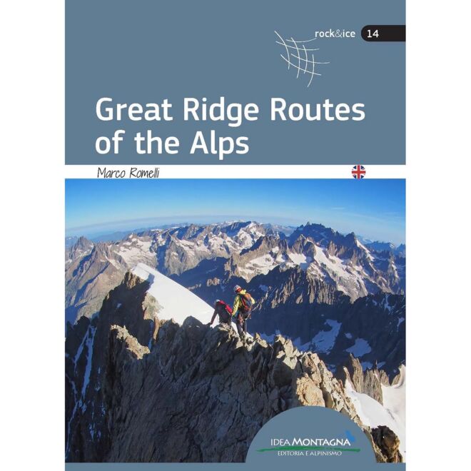 Idea Montagna Great Ridge Routes Of The Alps klättring guide
