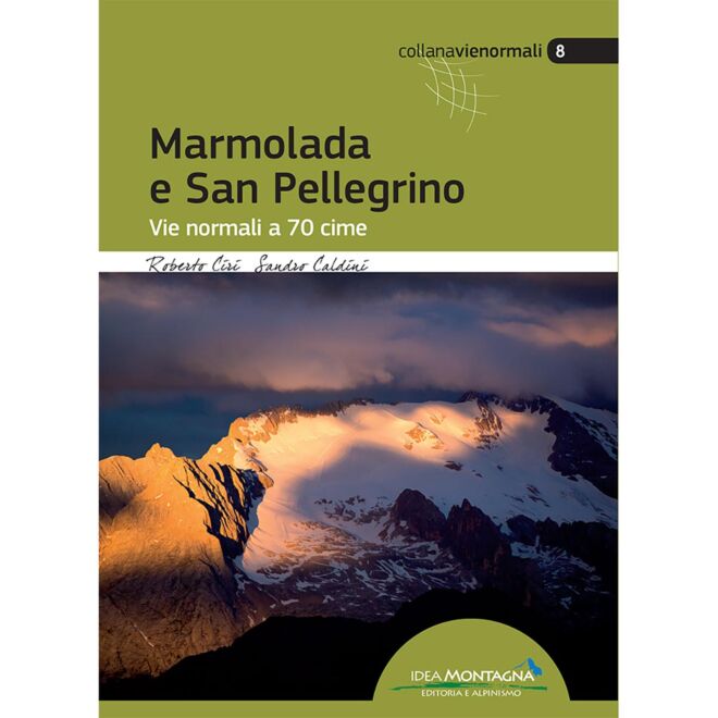 Idea Montagna Marmolada och San Pellegrino alpinismguide