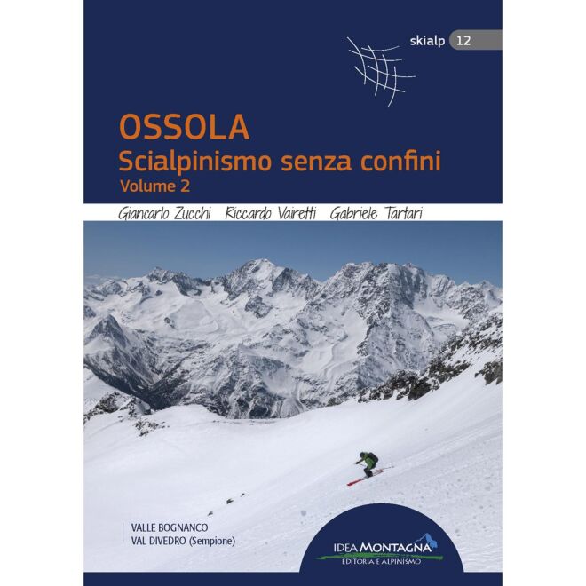 Idea Montagna Ossola, skidalpintur utan gränser vol. 2 skidalpinismguide