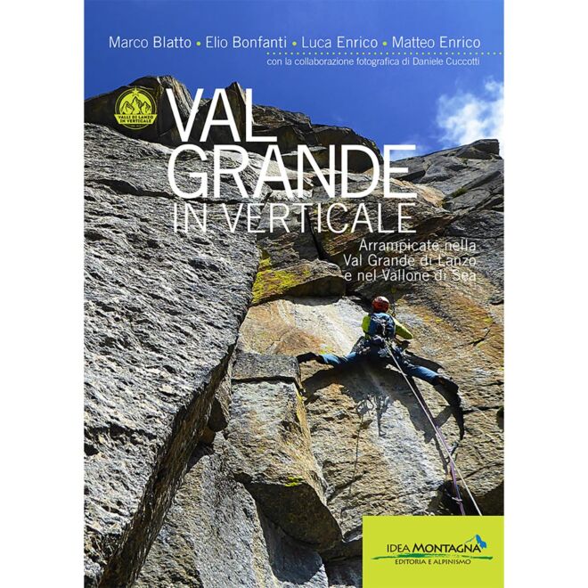 Idea Montagna Val Grande in Verticale climbing guide