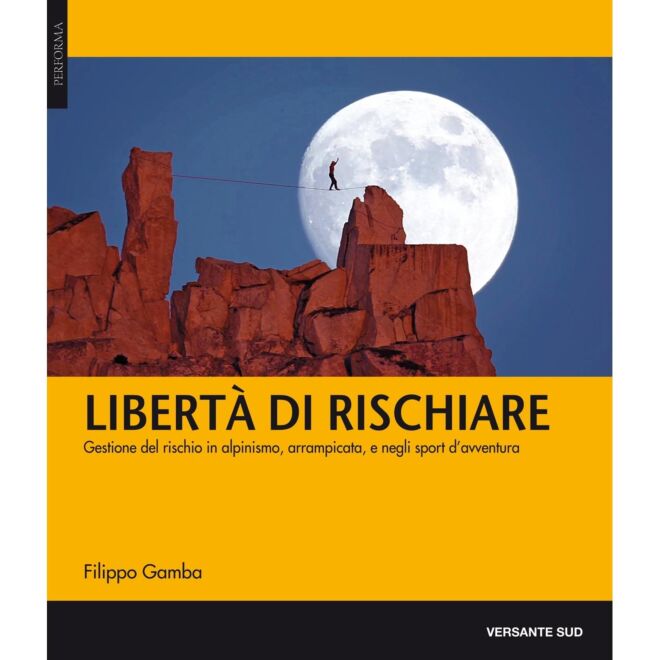 Versante Sud Libertà Di Rischiare klättring bok