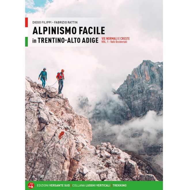 Versante Sud Alpinismo Facile in Trentino Alto Adige Vol.1 klättringsguide