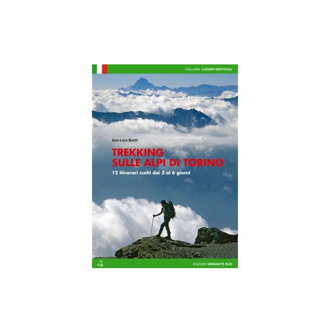 Versante Sud Trekking in the Alps of Turin trekking guide