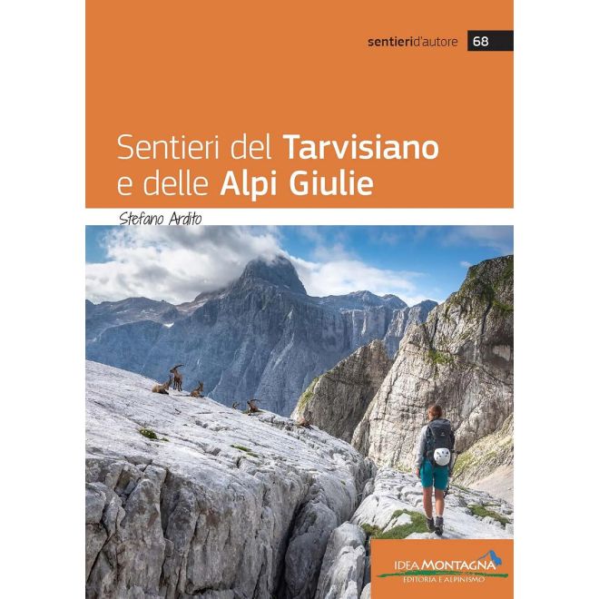 Idea Montagna Sentieri Del Tarvisiano E Delle Alpi Giulie alpinismoguide