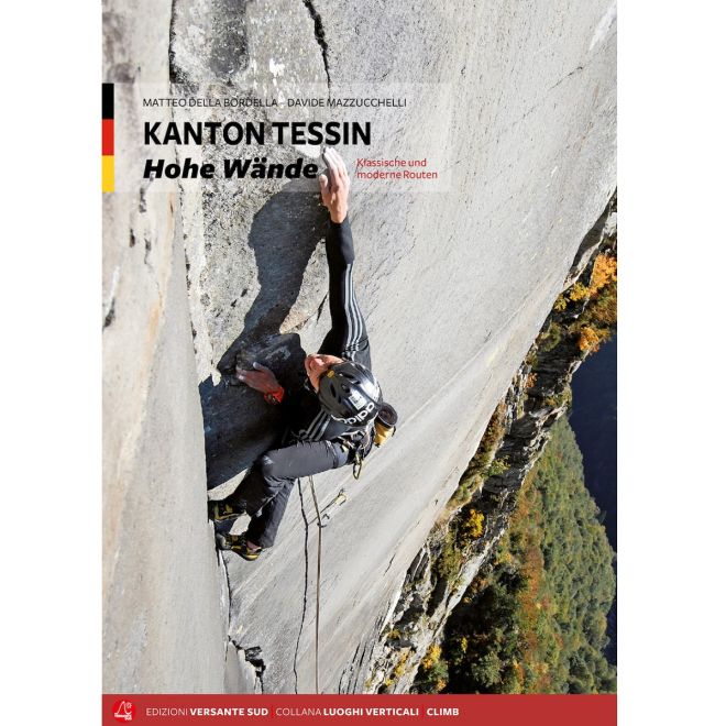 Versante Sud Kanton Tessin Hohe Wande klättring guide på tyska